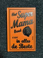 A. Malony - Het super mama boek, Ophalen of Verzenden, Zo goed als nieuw, A. Malony