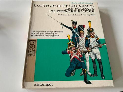 L’UNIFORME ET LES ARMES DES SOLDATS DU PREMIER EMPIRE, Boeken, Oorlog en Militair, Zo goed als nieuw, Verzenden