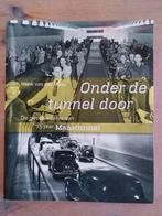 Maastunnel Rotterdam: Onder de tunnel door - Henk vd Maas, Boeken, Verzenden, Zo goed als nieuw