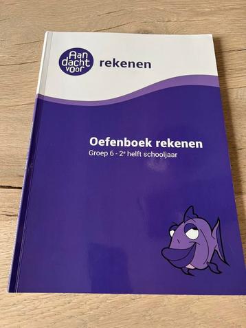 Oefenboek aandacht voor rekenen groep 6 2e helft beschikbaar voor biedingen