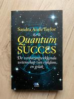 Quantum Succes - Sandra Anne Taylor, Ophalen of Verzenden, Zo goed als nieuw, Spiritualiteit algemeen, Overige typen
