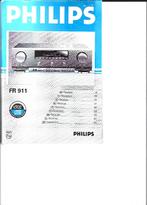 Handleiding Philips receiver FR 911, Audio, Tv en Foto, Versterkers en Receivers, Ophalen of Verzenden, Zo goed als nieuw, Overige merken