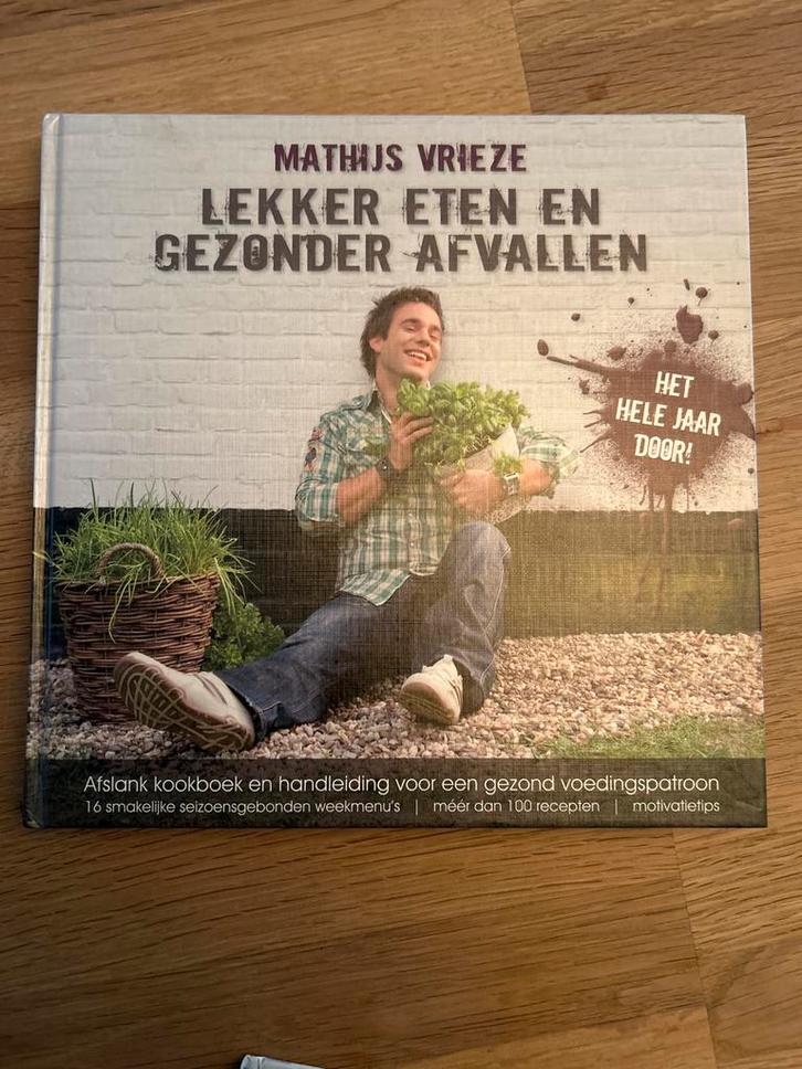 Lekker eten en gezonder afvallen - Mathijs Vrieze, Boeken, Kookboeken, Nieuw, Hoofdgerechten, Overige gebieden, Gezond koken, Ophalen