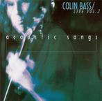 Colin Bass – Live Vol. 2 - Acoustic Songs, Ophalen of Verzenden, Zo goed als nieuw, Poprock