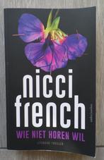 Nicci French  Wie niet horen wil, Boeken, Ophalen of Verzenden, Europa overig, Nicci French