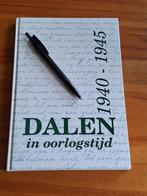 Dalen in oorlogstijd, 1940-1945, Boeken, Ophalen of Verzenden, Tweede Wereldoorlog, Zo goed als nieuw, Overige onderwerpen