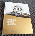 Porsche - 2015 Marken Weltmeister Mission Future Sportscar, Boeken, Auto's | Boeken, Porsche, Zo goed als nieuw, Verzenden