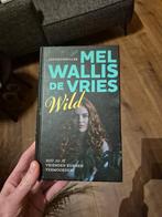 "Wild" Mel Wallis de Vries, Ophalen of Verzenden, Fictie, Mel Wallis de Vries, Zo goed als nieuw