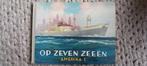 Op zeven zeeën. Amerika 1. Mooi compleet plaatjesboek., Boeken, Prentenboeken en Plaatjesalbums, Gelezen, Ophalen of Verzenden