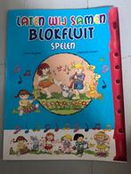 Laten wij samen blokfluit spelen - Muziekboek, Ophalen of Verzenden, Zo goed als nieuw, Blokfluit