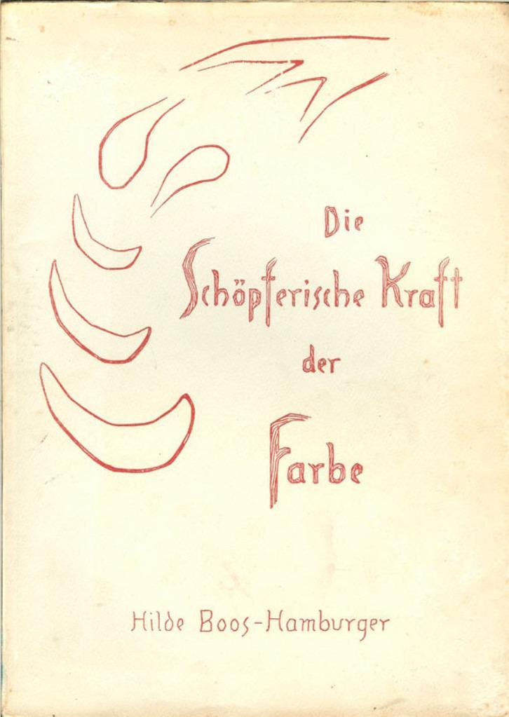 Hilde Boos-Hamburger - Die Schopferische Kraft der Farbe, Boeken, Esoterie en Spiritualiteit, Gelezen, Achtergrond en Informatie