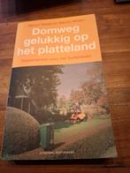Domweg gelukkig op het platteland, Ophalen of Verzenden, Zo goed als nieuw