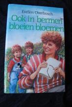 OOK IN BERMEN BLOEIEN BLOEMEN door Evelien Overbosch, Boeken, Romans, Gelezen, Ophalen of Verzenden, Nederland