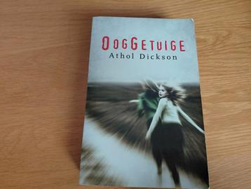 Athol Dickson - Ooggetuige beschikbaar voor biedingen