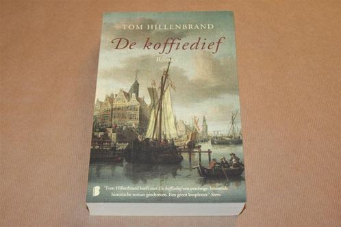 De koffiedief. Tom Hillenbrand., Boeken, Historische romans, Zo goed als nieuw, Ophalen of Verzenden