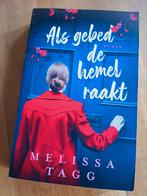 Melissa Tagg - Als gebed de hemel raakt, Boeken, Ophalen of Verzenden, Zo goed als nieuw, Nederland, Melissa Tagg