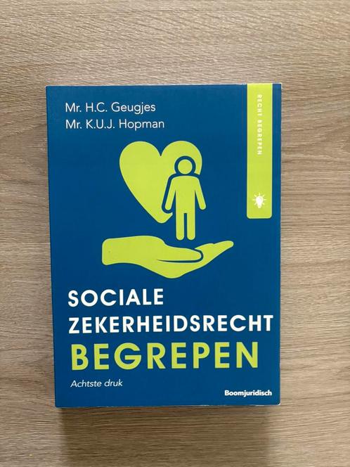 H.C. Geugjes - Socialezekerheidsrecht begrepen, Boeken, Wetenschap, Zo goed als nieuw, Sociale wetenschap, Ophalen