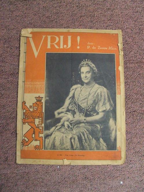 Vrij ! door P de Zeeuw, Verzamelen, Militaria | Tweede Wereldoorlog, Overige soorten, Boek of Tijdschrift, Nederland, Ophalen of Verzenden