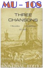 MU-108 Blokfluit bladmuziek Three Chansons, Ophalen of Verzenden, Gebruikt, Klassiek, Blokfluit