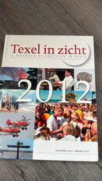 Texel in zicht 2012, Ophalen of Verzenden, Zo goed als nieuw, Maatschappij en Samenleving