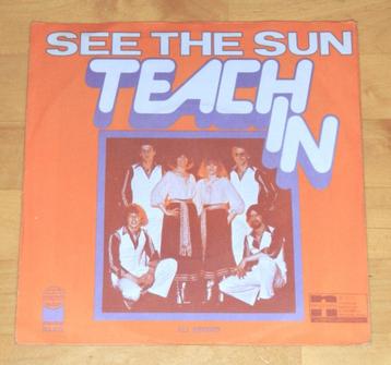 7" single - Teach-In - See The Sun beschikbaar voor biedingen