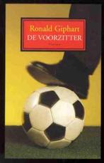 DE VOORZITTER - van Ronald Giphart (een voetbalroman), Nieuw, Ophalen of Verzenden