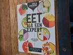 Liesbeth Smit - Eet als een expert, Liesbeth Smit; Marijke Berkenpas; Jolien Klamer; Gaby Herweijer, Ophalen of Verzenden, Zo goed als nieuw