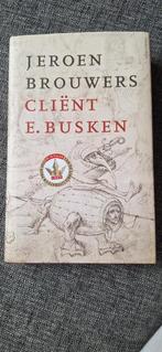Jeroen Brouwers - Cliënt E. Buskens (Zo goed als nieuw), Verzenden, Zo goed als nieuw, Jeroen Brouwers, Nederland