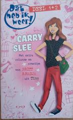 2+1 GRATIS! Dat heb ik weer! deel 1+2 - Carry Slee, Gelezen, Carry Slee, Ophalen of Verzenden, Fictie