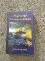 Nefratete, Priesteres in Atlantis - Joke Bouwsma, Boeken, Achtergrond en Informatie, Spiritualiteit algemeen, Ophalen of Verzenden