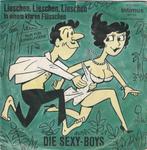 Die Sexy Boys + Lieschen,Lieschen,Lieschen, Overige formaten, Levenslied of Smartlap, Gebruikt, Verzenden