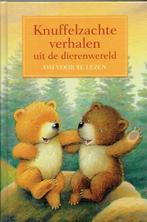 Knuffelzachte verhalen uit de dierenwereld, Boeken, Fictie algemeen, Jongen of Meisje, Ophalen of Verzenden, Zo goed als nieuw