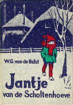 W.G.van de Hulst Jantje van de Scholtenhoeve., Ophalen of Verzenden, Gelezen