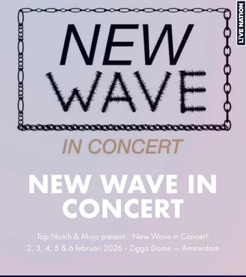 New Wave in Concert - 3+6 februari Amsterdam beschikbaar voor biedingen