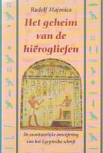 Rudolf Majonica - Het geheim van de hiërogliefen Egyptologie, Overige gebieden, Rudolf Majonica, Ophalen of Verzenden, Zo goed als nieuw
