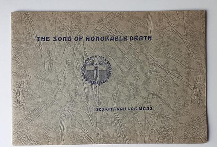 The song of the honorable death  - WO II - Maastricht L Maas, Boeken, Geschiedenis | Stad en Regio, Gelezen, 20e eeuw of later