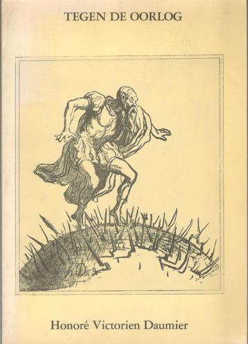 H.V. Daumier - Tegen de oorlog. beschikbaar voor biedingen