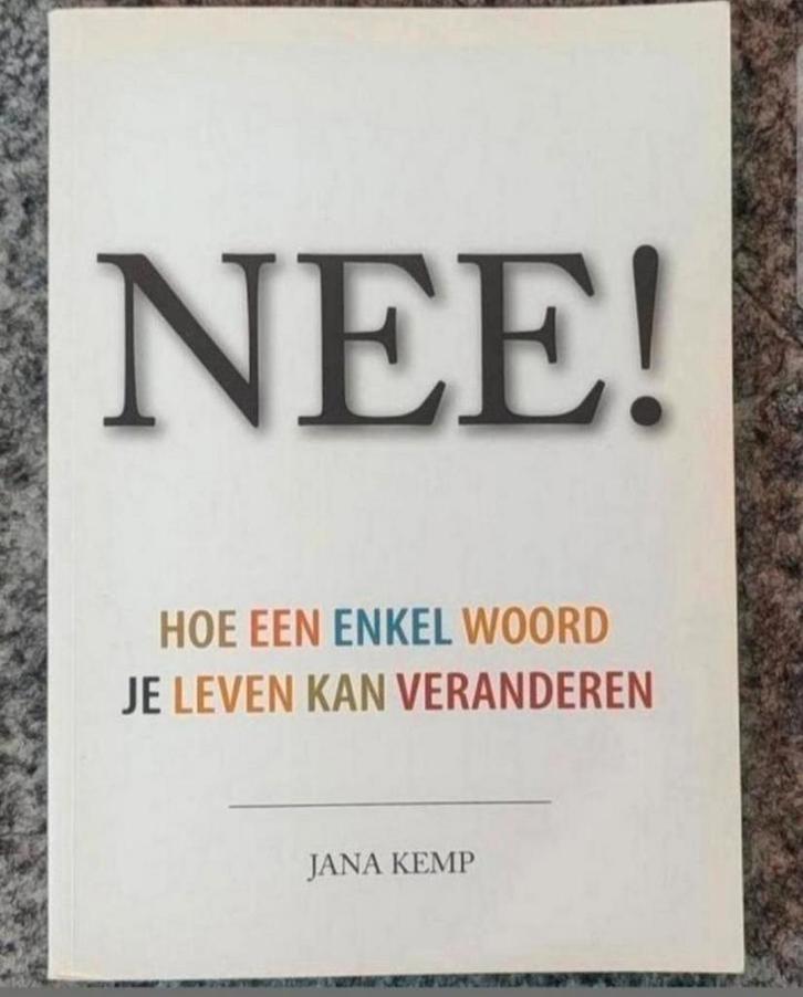 Jana Kemp - Nee! een enkel woord je leven kan veranderen, Boeken, Advies, Hulp en Training, Zo goed als nieuw, Ophalen of Verzenden