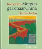 MORGEN GA IK NAAR CHINA - Imme Dros, Verzenden, Gelezen, 5 of 6 jaar