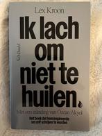 Lex Kroon - Ik lach om niet te huilen, Ophalen of Verzenden, Zo goed als nieuw, Lex Kroon