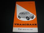 Fiat 600 D, vraagbaak Olyslager, incl. Multipla, 1963 - 1969, Auto diversen, Handleidingen en Instructieboekjes, Ophalen of Verzenden