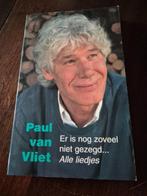 Paul van Vliet - Er is nog zoveel niet gezegd ..., Ophalen of Verzenden, Gelezen, Artiest, Paul van Vliet