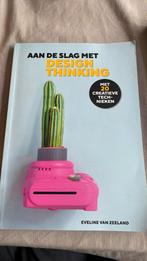 Aan de slag met design thinking, Alpha, HBO, Ophalen of Verzenden, Eveline van Zeeland