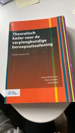 Theoretisch kader voor de verpleegkundige beroepsuitoefening, Boeken, Ophalen of Verzenden, Zo goed als nieuw