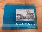 Boek - Zo was het Philipsdorp, Ophalen of Verzenden, 20e eeuw of later, Gelezen
