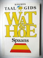 Spaans~Wat & Hoe~Kosmos Taalgids~vertaalgids, Boeken, Woordenboeken, Gelezen, Overige uitgevers, Ophalen of Verzenden, Spaans