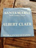 Albert Claer - Santa Maria ( Nederlandse versie ), Ophalen of Verzenden, Zo goed als nieuw, Overige formaten, Levenslied of Smartlap