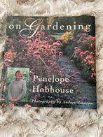 On Gardening - Penelope Hobhouse - Tuinboek, Ophalen of Verzenden, Zo goed als nieuw, Tuinieren en Tuinplanten