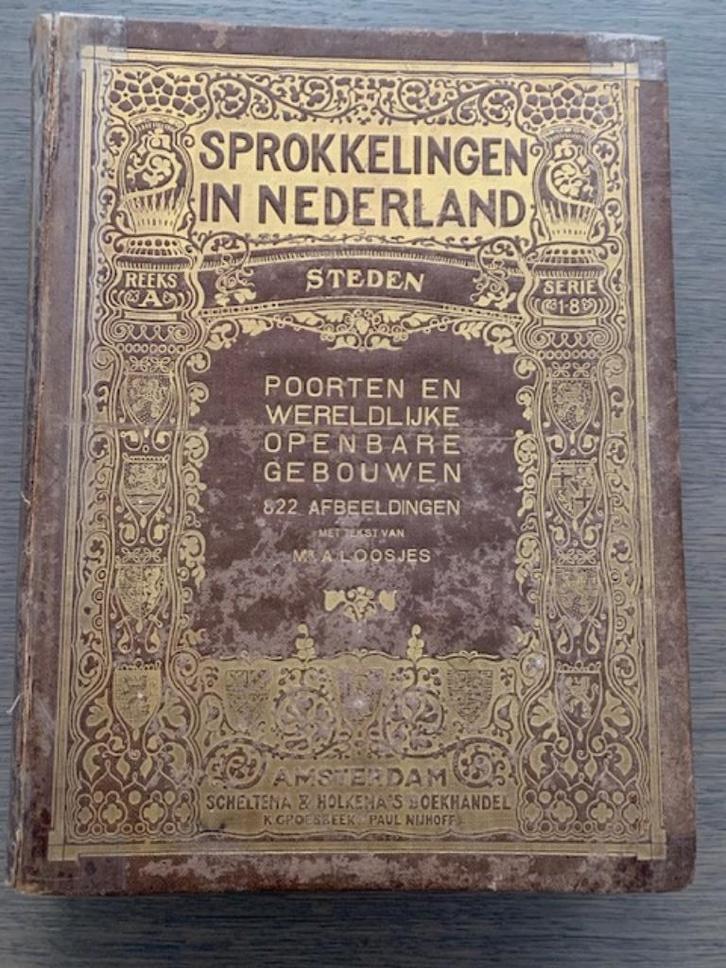 Sprokkelingen in Nederland Steden A. Loosjes, boek, Boeken, Geschiedenis | Vaderland, Gelezen, 19e eeuw, Ophalen of Verzenden