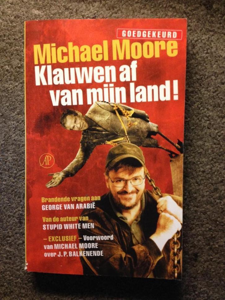 Klauwen af van mijn land; door Michael Moore #USA, Boeken, Politiek en Maatschappij, Zo goed als nieuw, Maatschappij en Samenleving